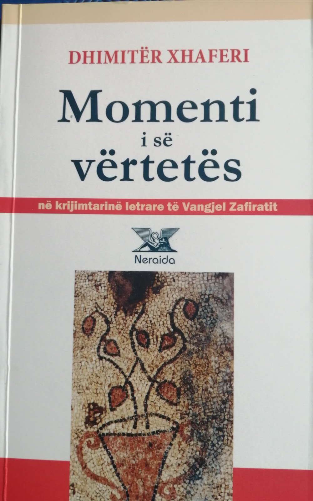 Momenti i së vërtetës — në krijimtarinë letrare të Vangjel Zafiratit